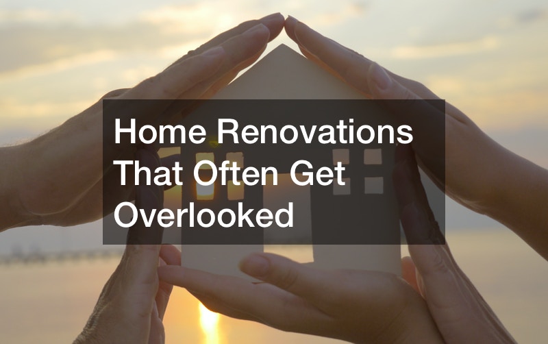 Home Renovations That Often Get Overlooked