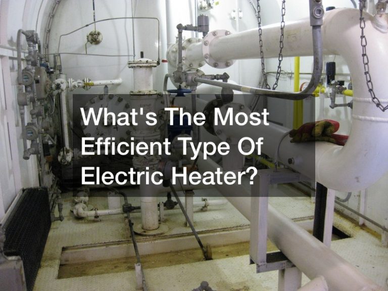 Whats The Most Efficient Type Of Electric Heater?