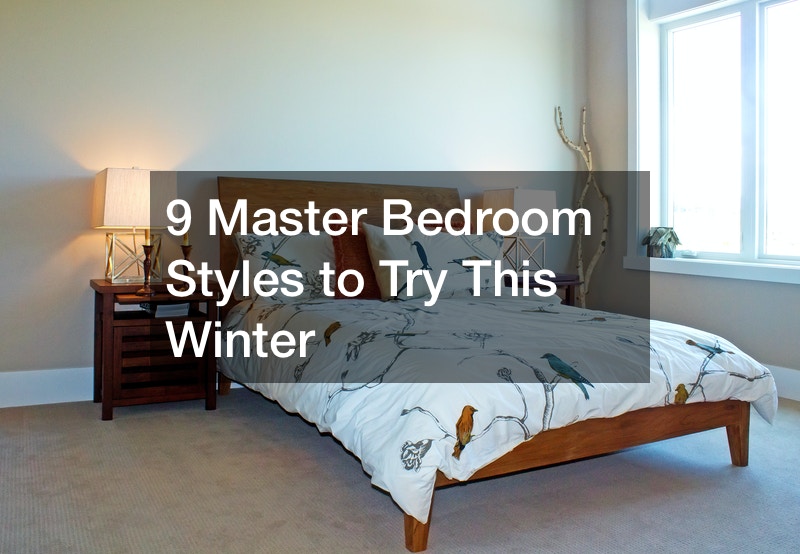 9 Master Bedroom Styles to Try This Winter