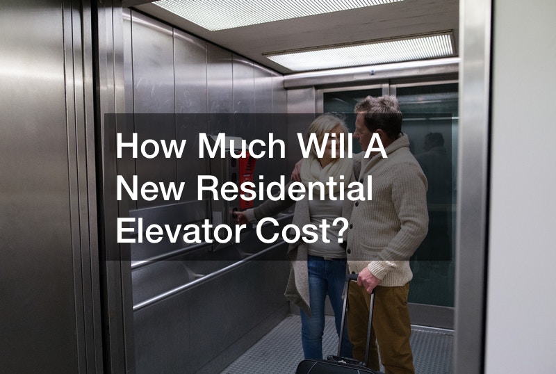 How Much Will A New Residential Elevator Cost?