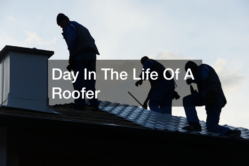 Day In The Life Of A Roofer