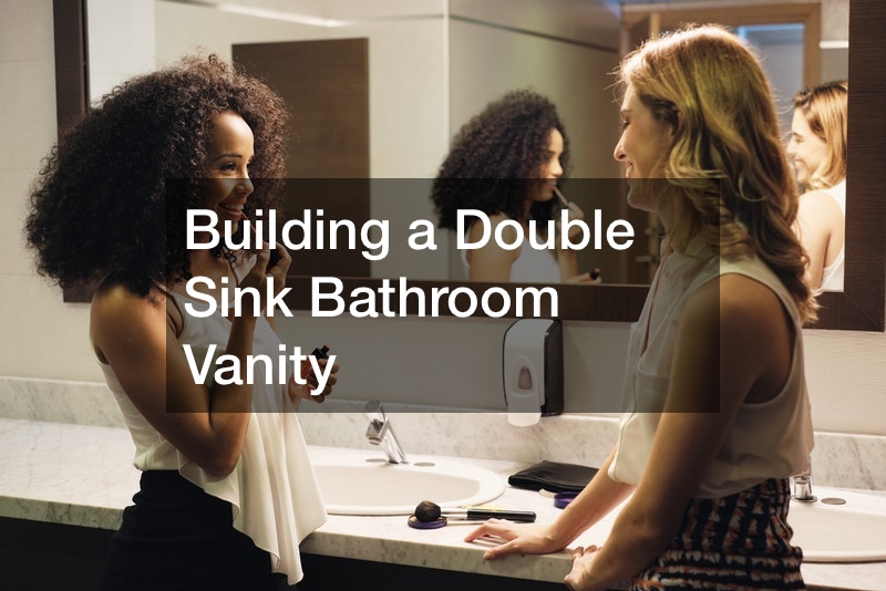 Building a Double Sink Bathroom Vanity