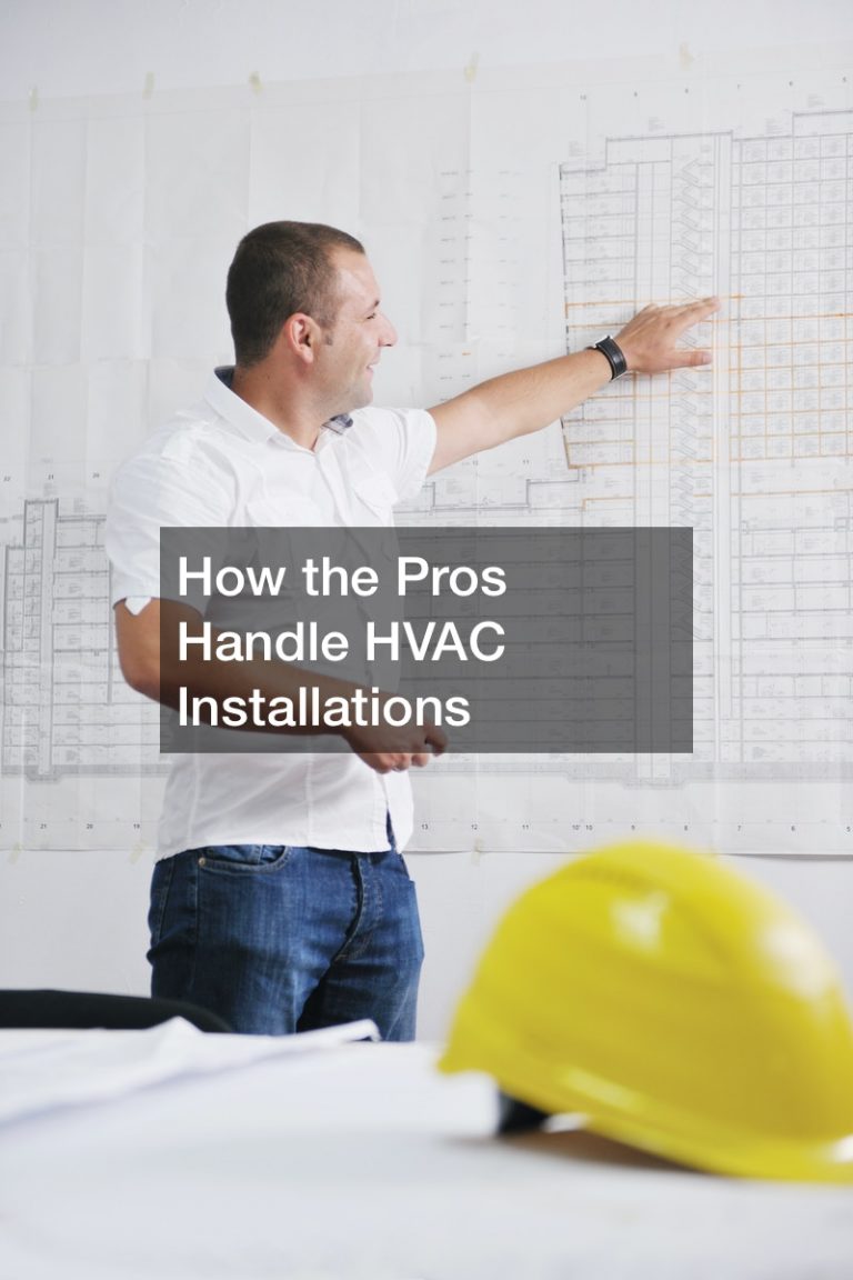 How the Pros Handle HVAC Installations