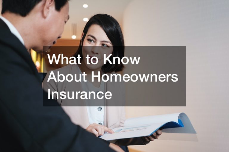 What to Know About Homeowners Insurance