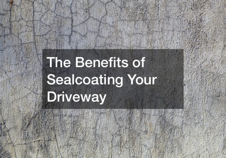 The Benefits of Sealcoating Your Driveway