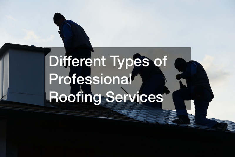 Different Types of Professional Roofing Services