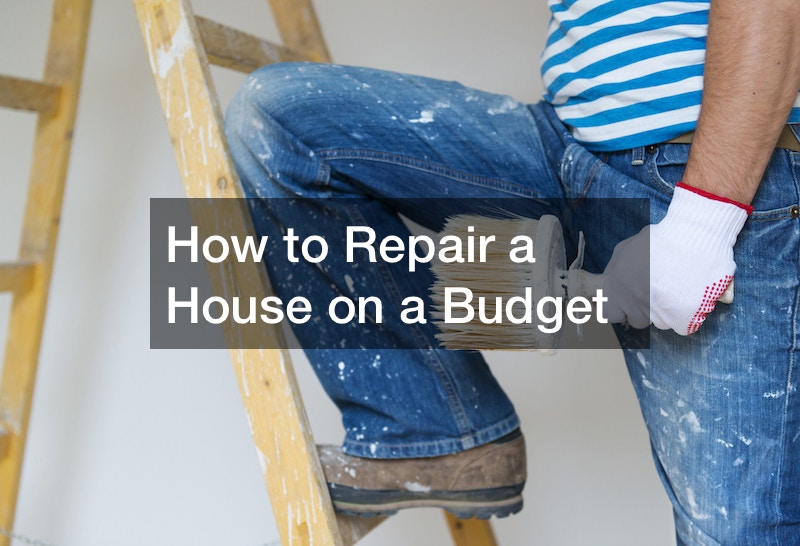 How to Repair a House on a Budget