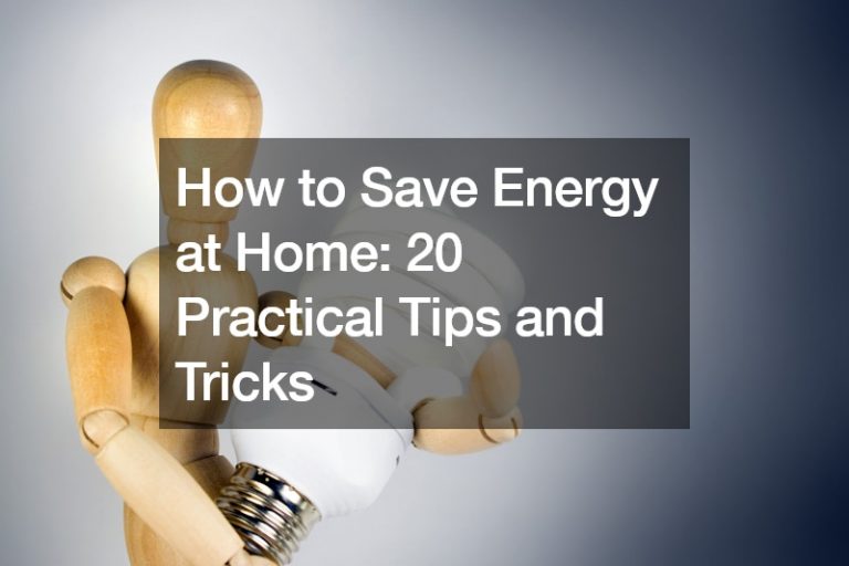 How to Save Energy at Home  20 Practical Tips and Tricks