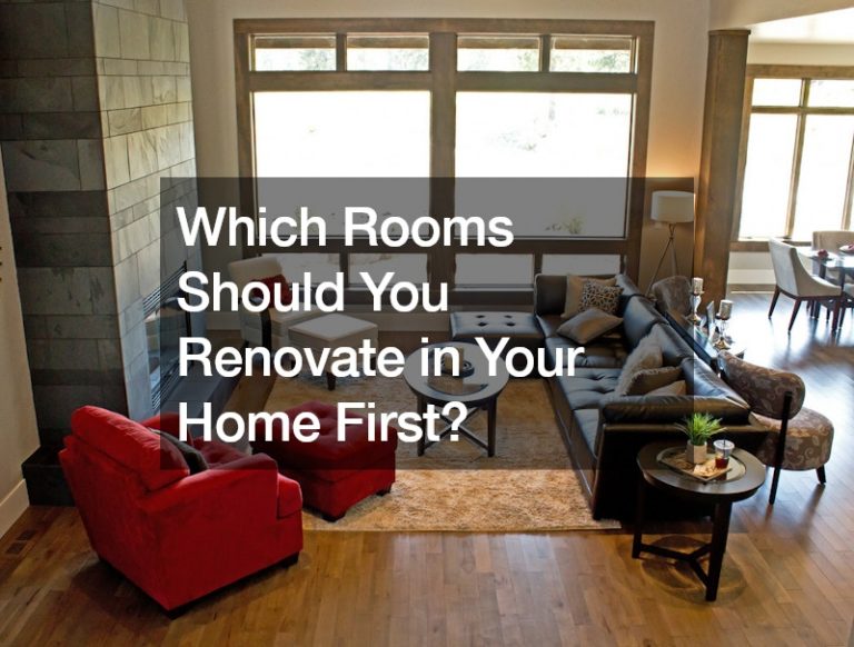 Which Rooms Should You Renovate in Your Home First?