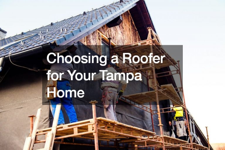 Choosing a Roofer for Your Tampa Home