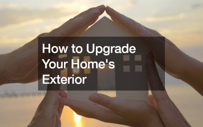 How to Upgrade Your Homes Exterior