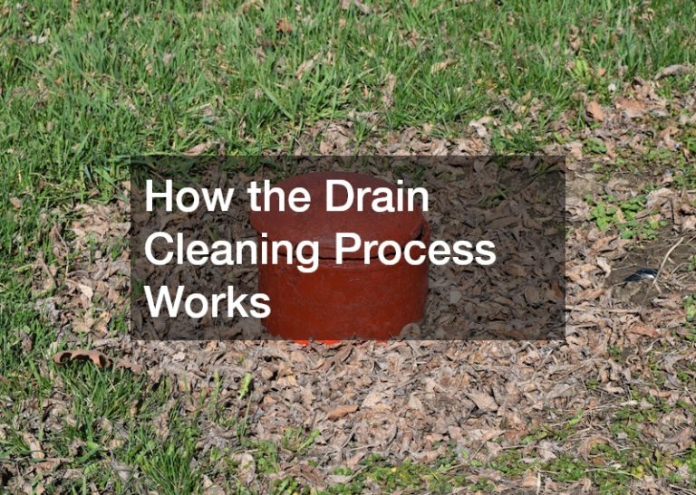 How the Drain Cleaning Process Works