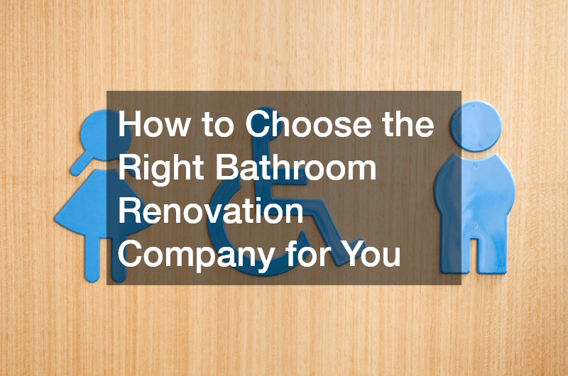 How to Choose the Right Bathroom Renovation Company for You