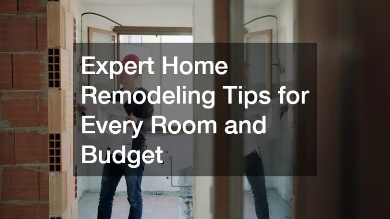 Expert Home Remodeling Tips for Every Room and Budget